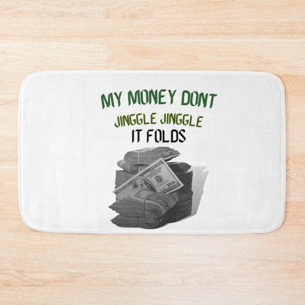 Item preview, My money don't jiggle jiggle it folds designed and sold by HdanRDesign.