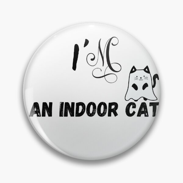 Item preview, I'M An Indoor Cat designed and sold by yassminishop.