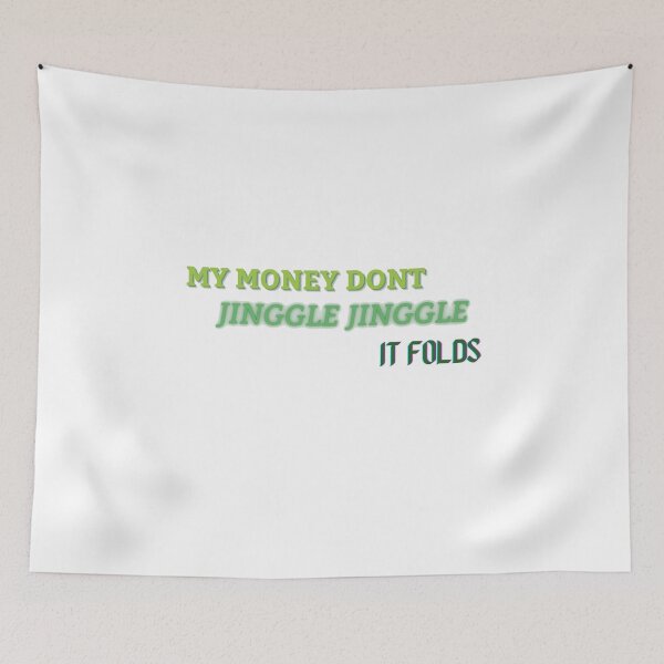 Item preview, My money don't jiggle jiggle it folds designed and sold by HdanRDesign.