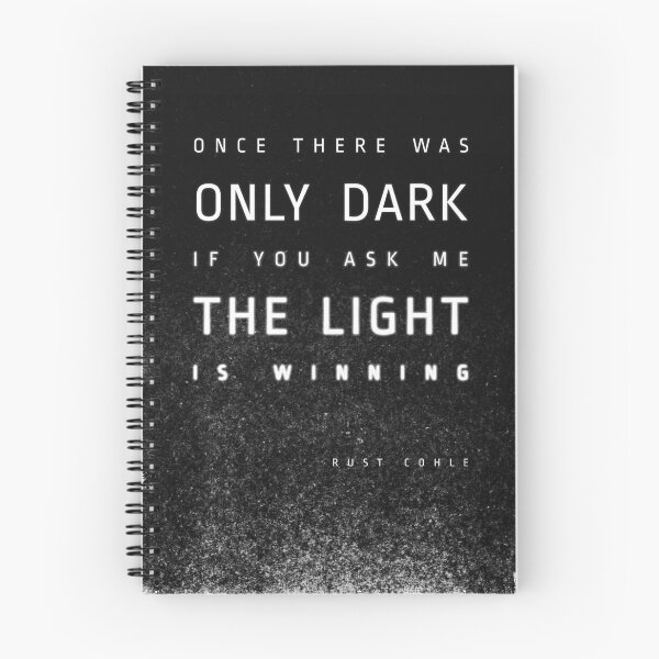 Aperçu de l'œuvre  si vous me demandez, la lumière gagne. "- _Rust Cohle (True Detective) _

Citation de l'une de mes séries télévisées préférées (la première saison au moins).
Tapez sur fond texturé grungy.

//

"ICI VOUS POUVEZ TROUVER UNE RECONDITION DE CETTE OEU créée et vendue par danielcoulmann.