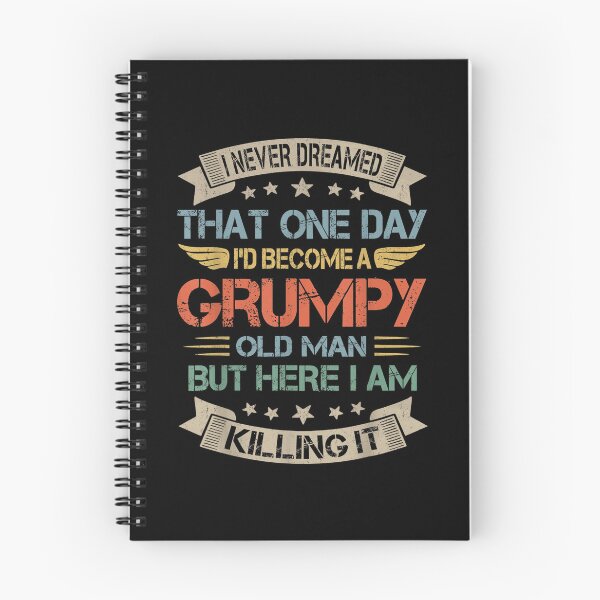 Item preview, Mens I Never Dreamed That I'd Become A Grumpy Old Man Grandpa  designed and sold by GarrickShop.