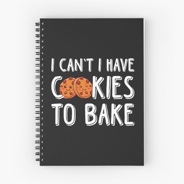 Item preview, I Can't I Have Cookies To Bake designed and sold by Dufawa.