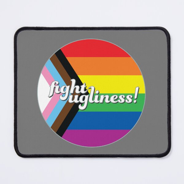 Item preview, Fight Ugliness with Pride designed and sold by EmphasisMine.