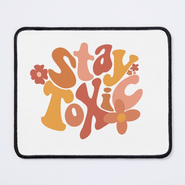 Item preview, Stay Toxic Queens designed and sold by Ashley Adelaide.