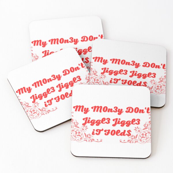 Item preview, My money don't jiggle jiggle it folds designed and sold by HdanRDesign.