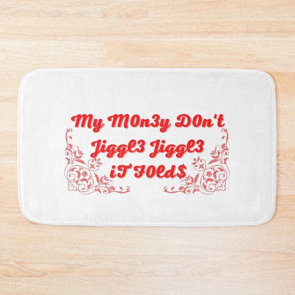 Item preview, My money don't jiggle jiggle it folds designed and sold by HdanRDesign.