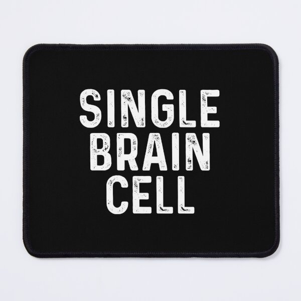Item preview, Single brain cell designed and sold by QueendarChanse.