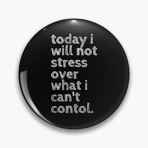 Item preview, Today I will not stress over what I can't control designed and sold by ApparelFactory.