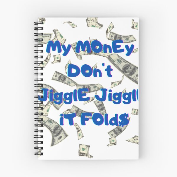 Item preview, My money don't jiggle jiggle it folds designed and sold by HdanRDesign.
