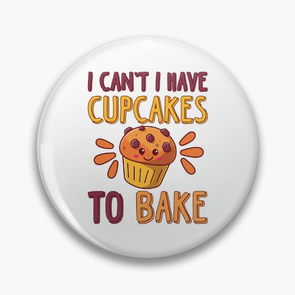 Item preview, I Can't I Have Cupcakes To Bake designed and sold by Dufawa.