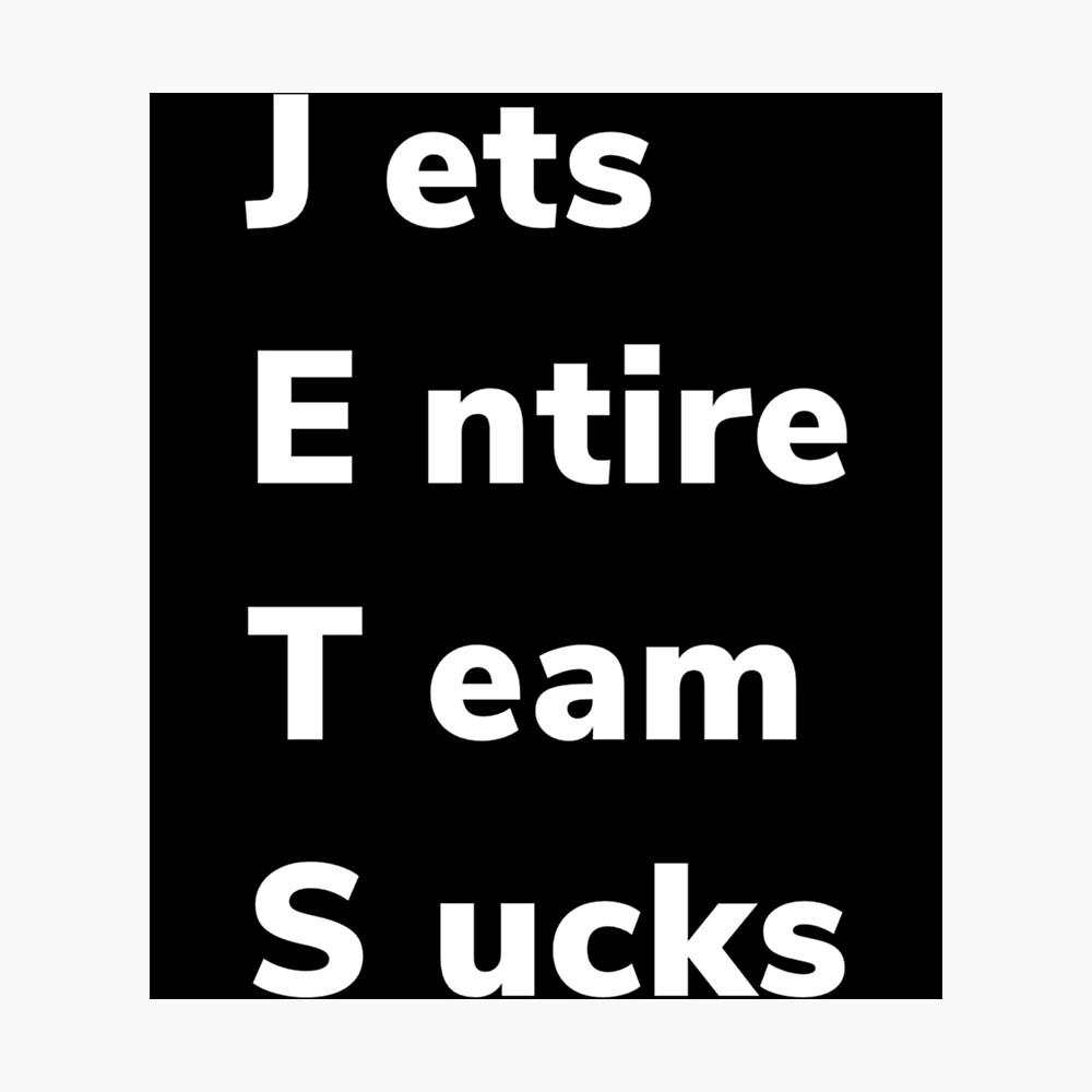 Jets Entire Team Sucks Classic T-Shirt Essential T-Shirt for Sale by  felyn3gloria