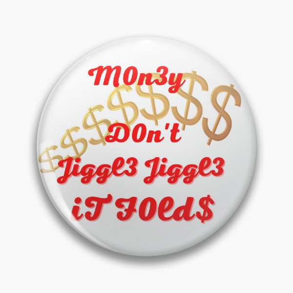 Item preview, My money don't jiggle jiggle it folds designed and sold by HdanRDesign.