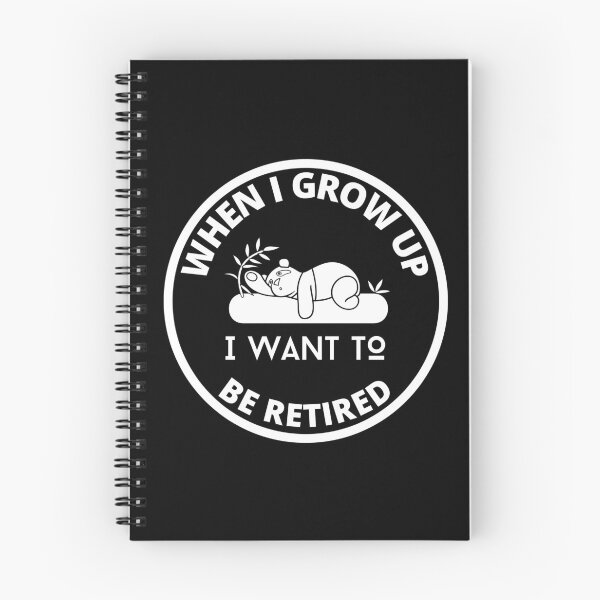 Item preview, When I Grow Up I Want to be Retired designed and sold by GasconyPassion.