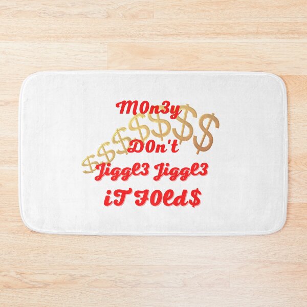Item preview, My money don't jiggle jiggle it folds designed and sold by HdanRDesign.