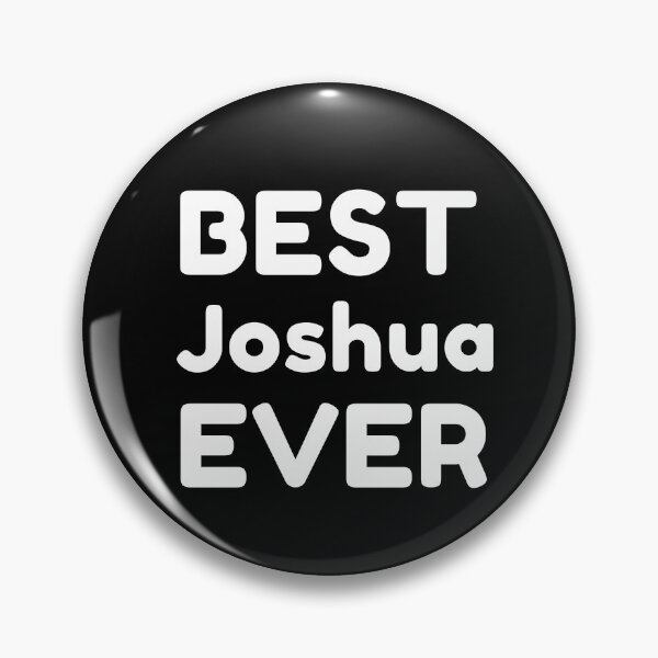 Item preview,   Best Joshua Ever designed and sold by MrTsTshirts.