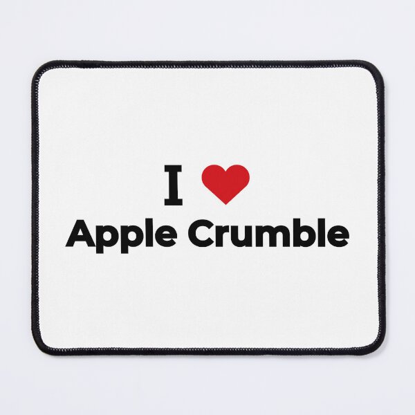 Item preview, I love Apple Crumble designed and sold by Moyanana.