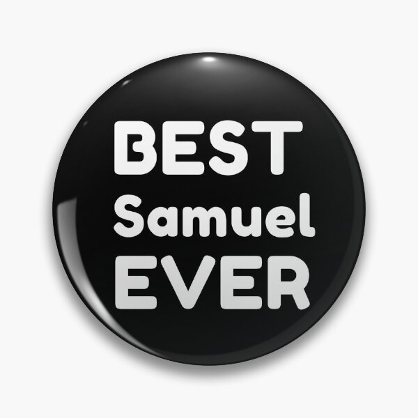 Item preview,  Best Samuel Ever designed and sold by MrTsTshirts.