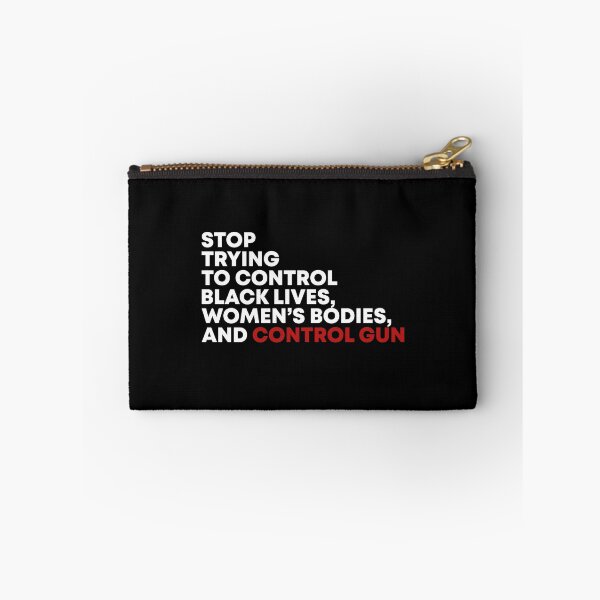 Item preview, Stop trying to control black lives women's bodies and control gun designed and sold by QueendarChanse.