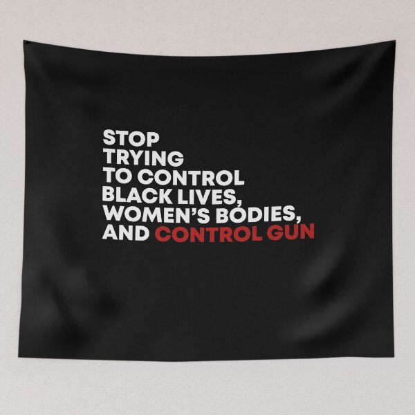 Item preview, Stop trying to control black lives women's bodies and control gun designed and sold by QueendarChanse.
