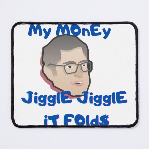 Item preview, My money don't jiggle jiggle it folds designed and sold by HdanRDesign.