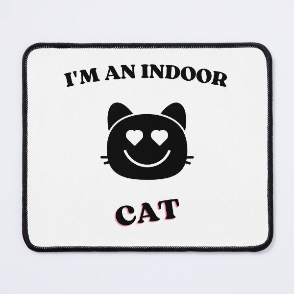 Item preview, I'M An Indoor Cat designed and sold by yassminishop.