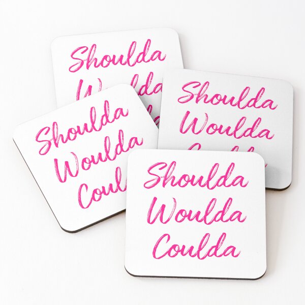 Item preview, Shoulda Woulda Coulda - hot pink designed and sold by SaySomethingUK.