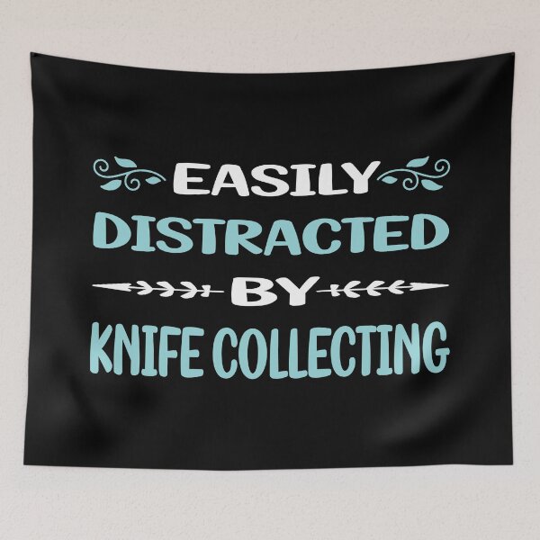 Item preview, Funny Easily Distracted Knife Collecting designed and sold by sobonncbskyx.