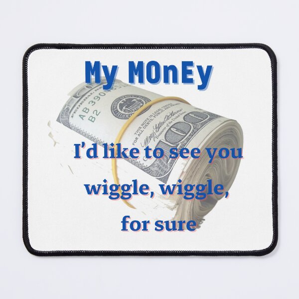 Item preview, My money don't jiggle jiggle it folds designed and sold by HdanRDesign.