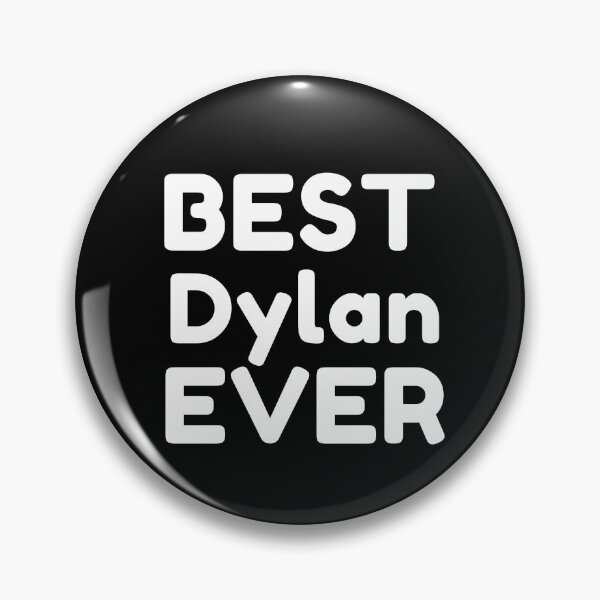 Item preview,  Best Dylan Ever designed and sold by MrTsTshirts.