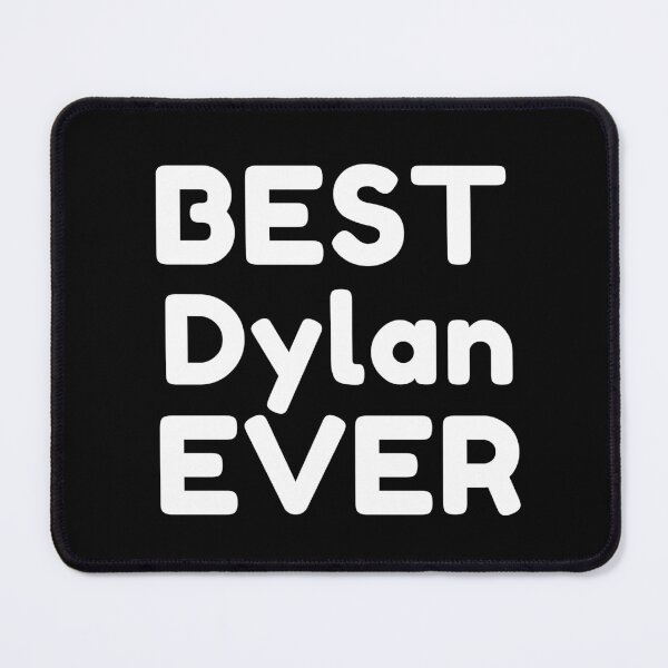 Item preview,  Best Dylan Ever designed and sold by MrTsTshirts.