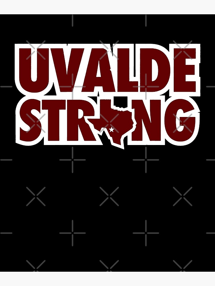 "Uvalde TexasStrong Uvalde" Poster von Redbubble