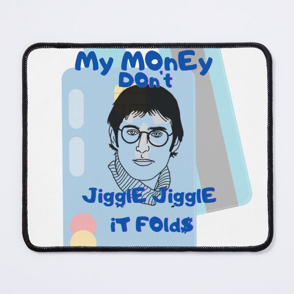 Item preview, My money don't jiggle jiggle it folds designed and sold by HdanRDesign.