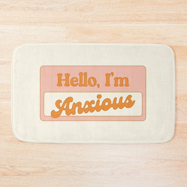Item preview, Hello I'm Anxious Name Badge designed and sold by bykirstco.