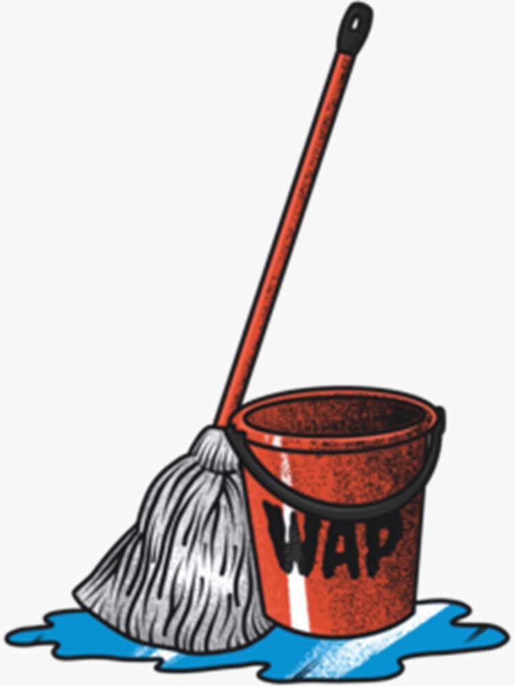 "Bucket And A Mop WAP Sticker Classic " Sticker for Sale by