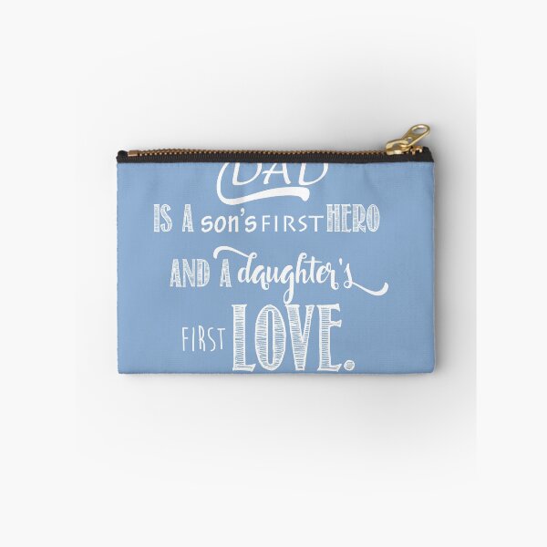 Item preview, Dad is a son's first Hero and a daughter's first Love designed and sold by thewishdesigns.
