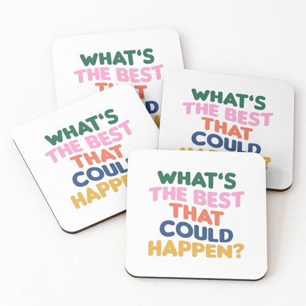 Item preview, What's The Best That Could Happen designed and sold by GirlGangPrints.