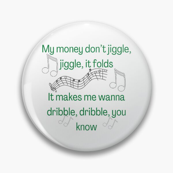 Item preview, My money don't jiggle jiggle it folds designed and sold by HdanRDesign.