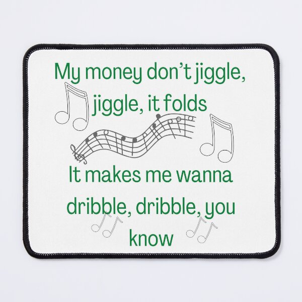 Item preview, My money don't jiggle jiggle it folds designed and sold by HdanRDesign.