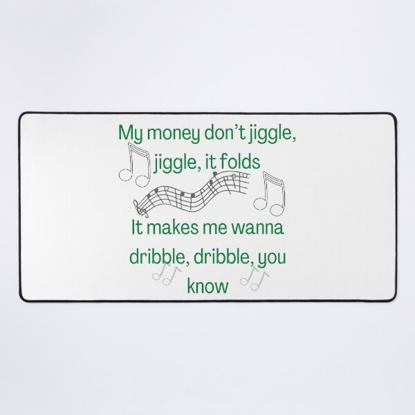 Item preview, My money don't jiggle jiggle it folds designed and sold by HdanRDesign.