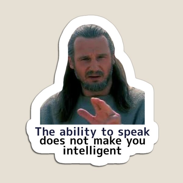 Item preview, The ability to speak does not make you intelligent designed and sold by milastudio.
