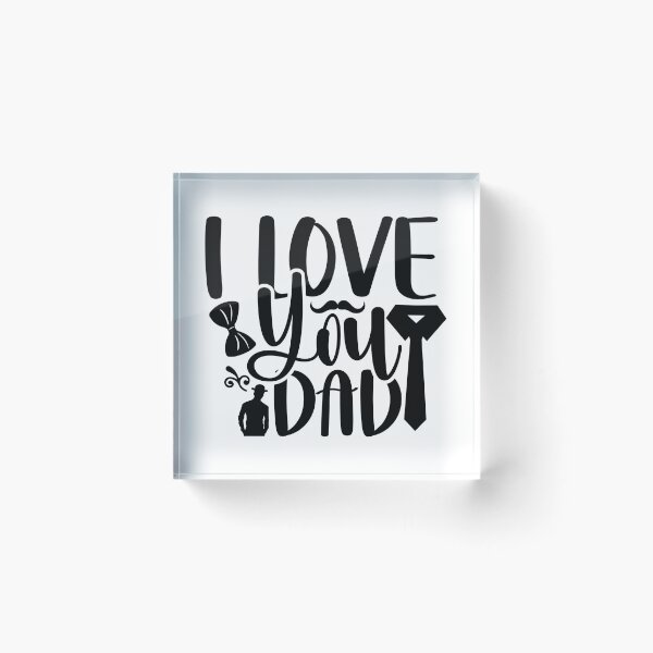 Item preview, I love you dad designed and sold by McPurrface.