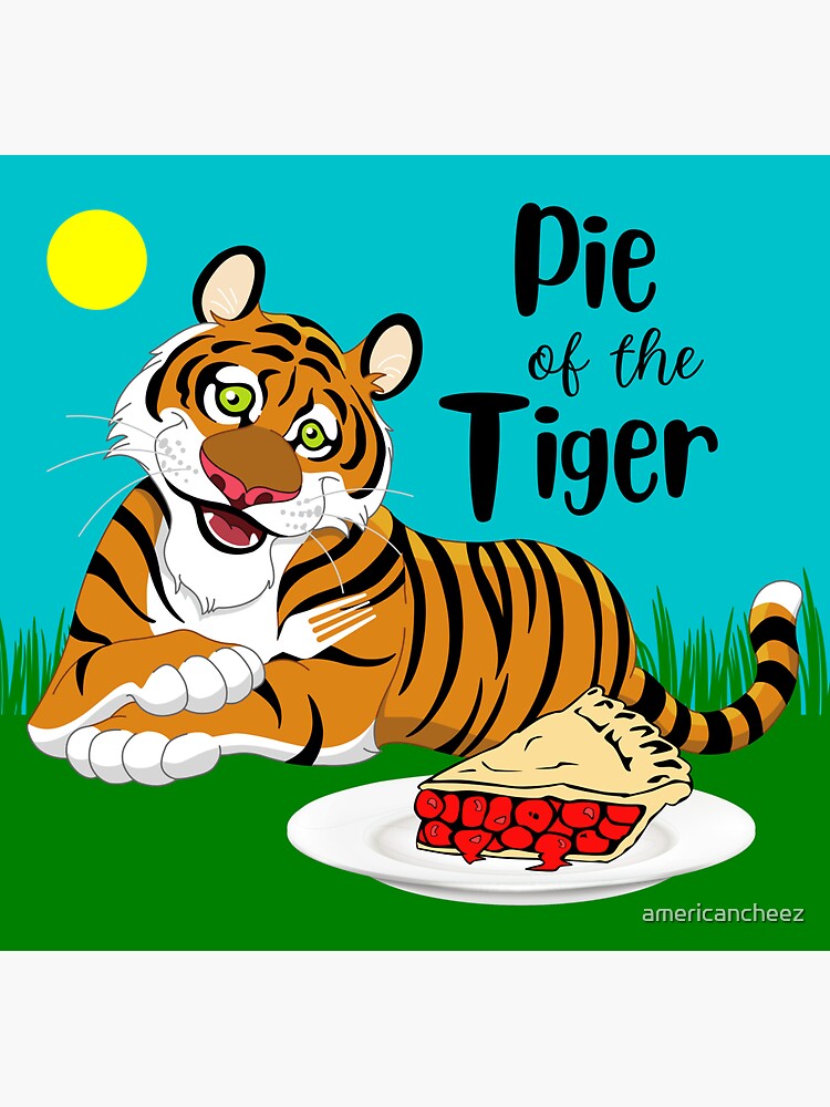 "Pie of the Tiger" Sticker for Sale by americancheez Redbubble