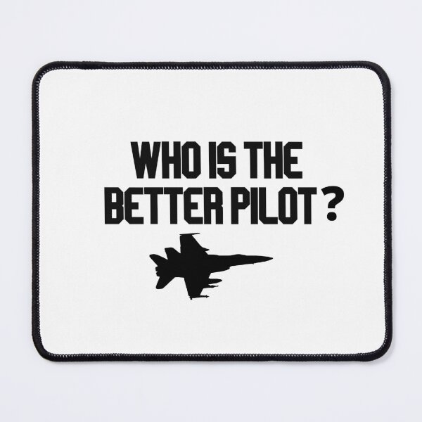 Item preview, who is the better pilot with plane designed and sold by LannisterOnMars.