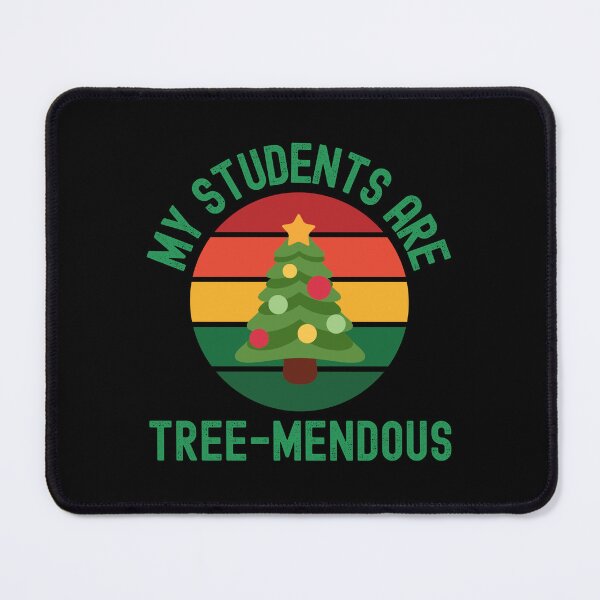 Artikelvorschau, Weihnachtslehrer - Meine Schüler sind Baum-Mendous - Weihnachtsfeier, Winter, Weihnachtserzieher, Weihnachtsprofessor entworfen und verkauft von jadedscientist.