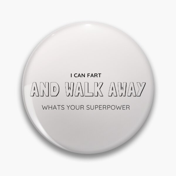 Item preview, Mens T-Shirts I Can Fart and Walk Away Whats Your Superpower T Shirt Funny Sarcastic Tee designed and sold by FRANI-ART.