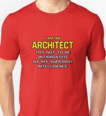 Funny Architect .. Superior Intelligence Unisex T-Shirt