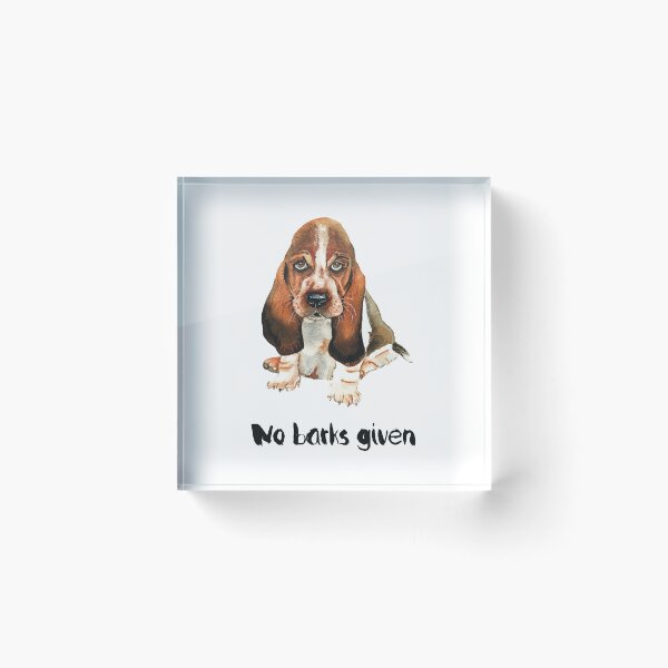 Item preview, No barks given designed and sold by starwilliamsart.