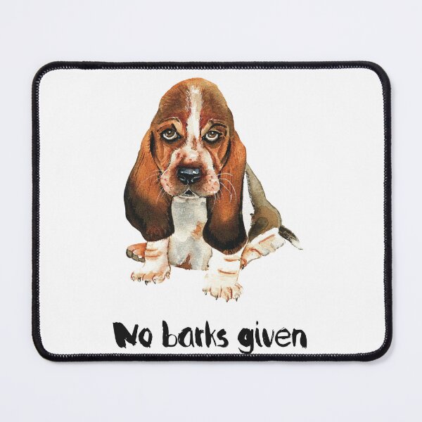 Item preview, No barks given designed and sold by starwilliamsart.