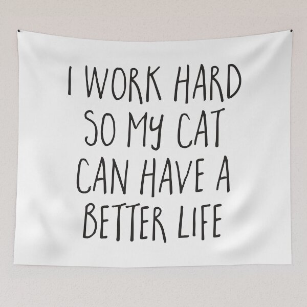 Item preview, Cat Better Life Funny Quote designed and sold by quarantine81.