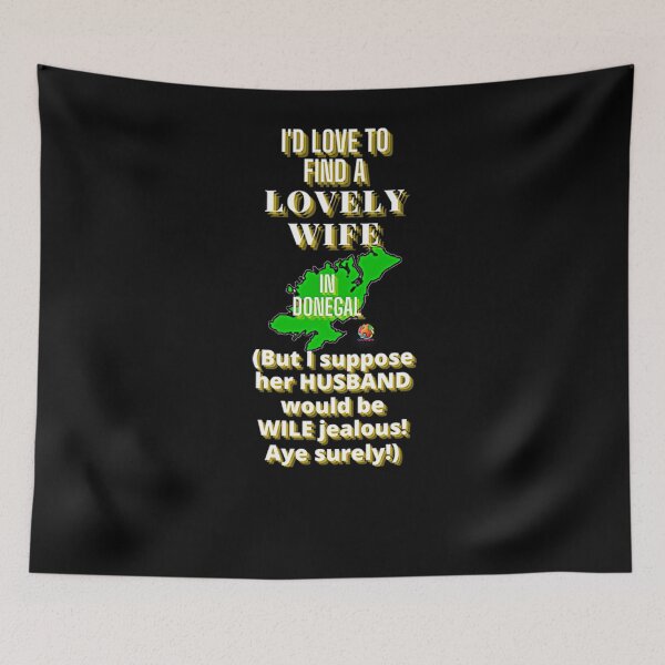 Item preview, Find A Lovely Wife In Donegal Ireland designed and sold by OliDesigns.
